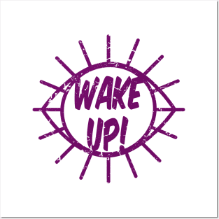 Wake Up Posters and Art